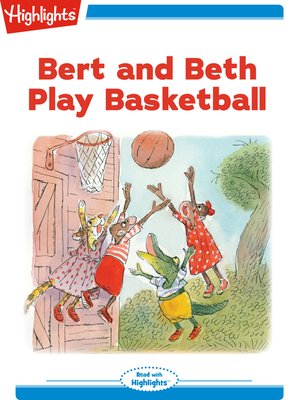 cover image of Bert and Beth Play Basketball